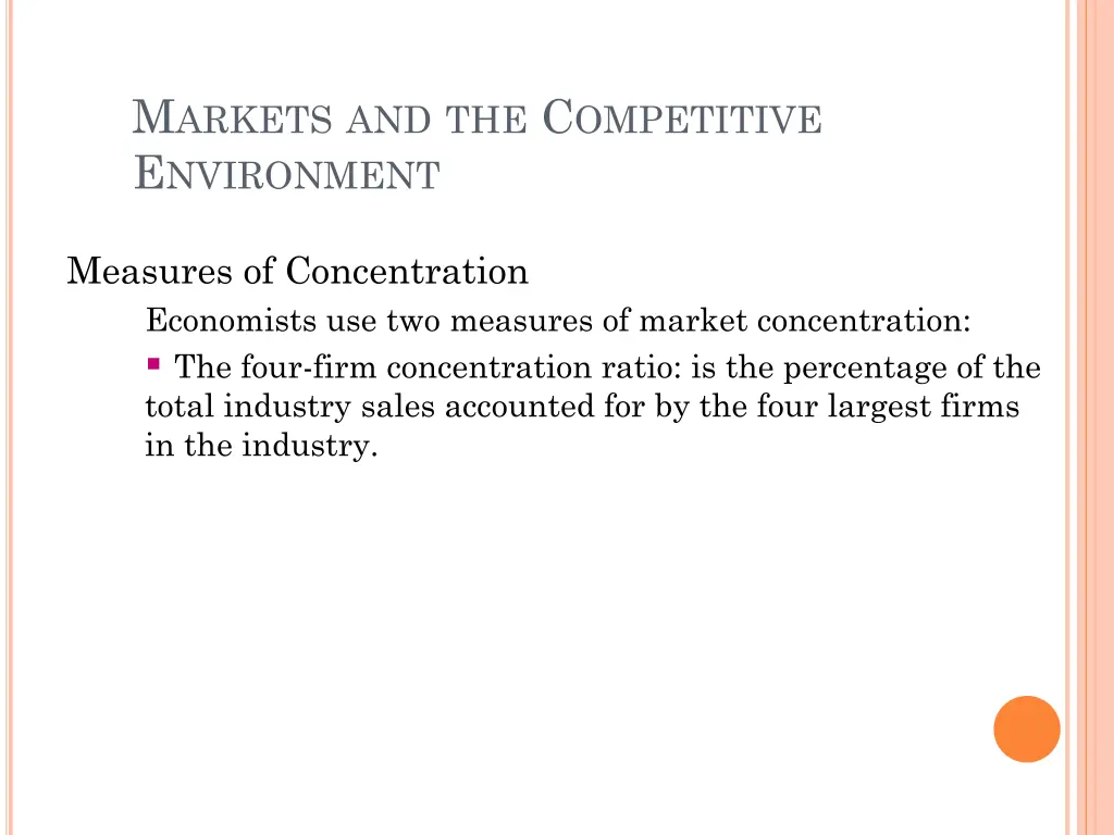m arkets and the c ompetitive e nvironment 1