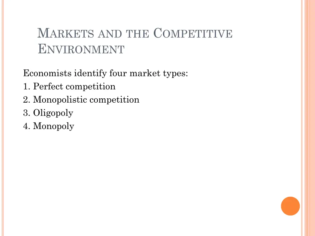 m arkets and the c ompetitive e nvironment