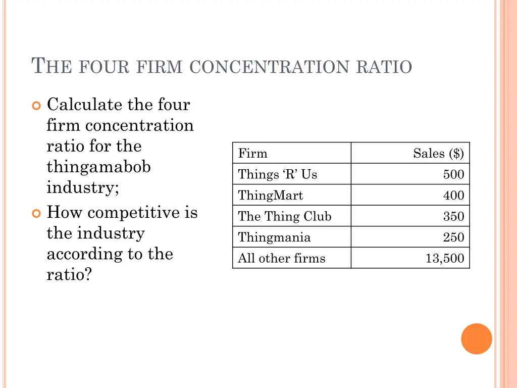 t he four firm concentration ratio