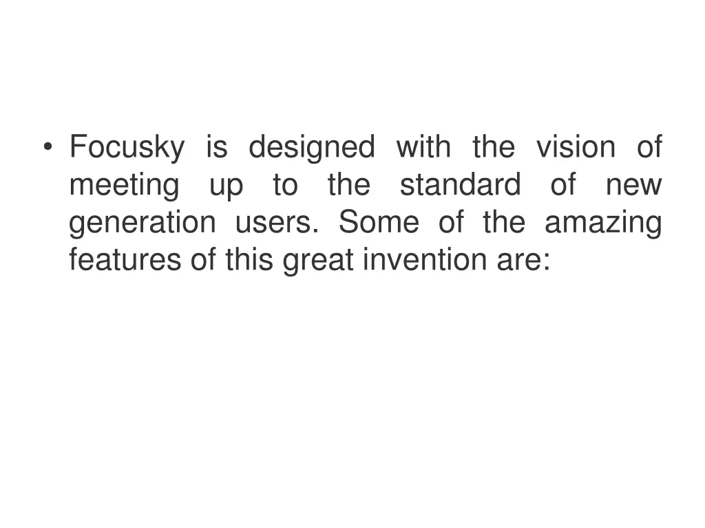 focusky is designed with the vision of meeting