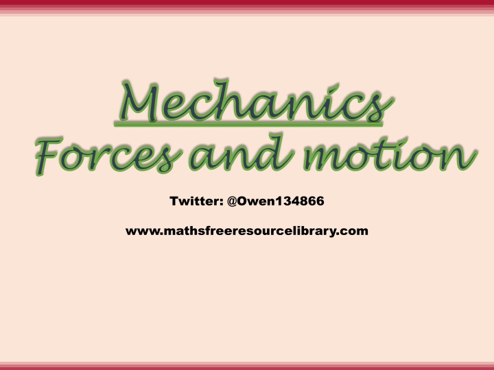 mechanics mechanics forces and motion forces