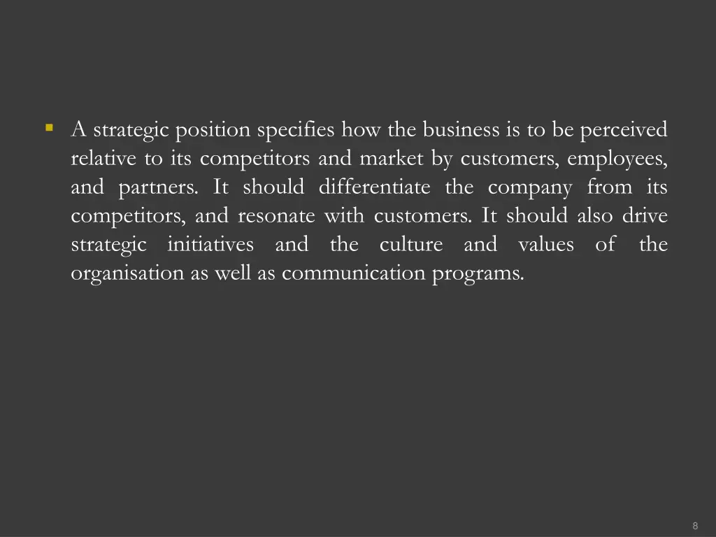 a strategic position specifies how the business