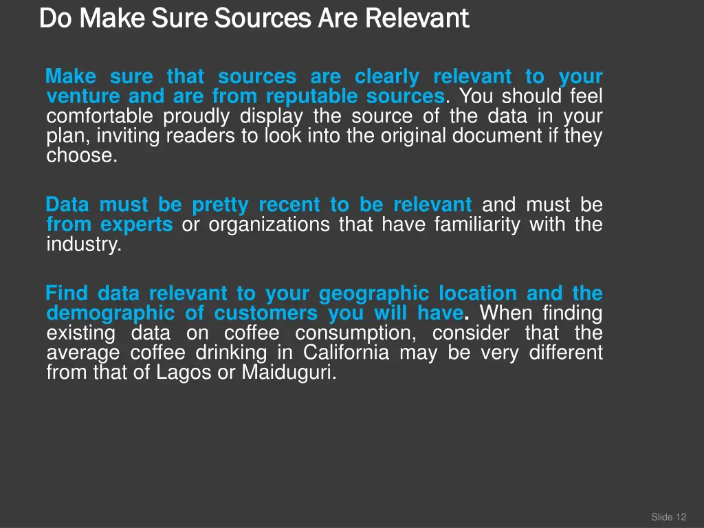 do make sure sources are relevant do make sure
