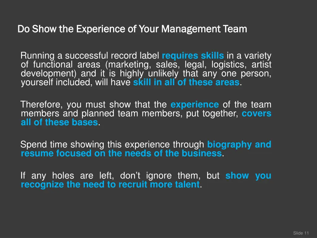 do show the experience of your management team