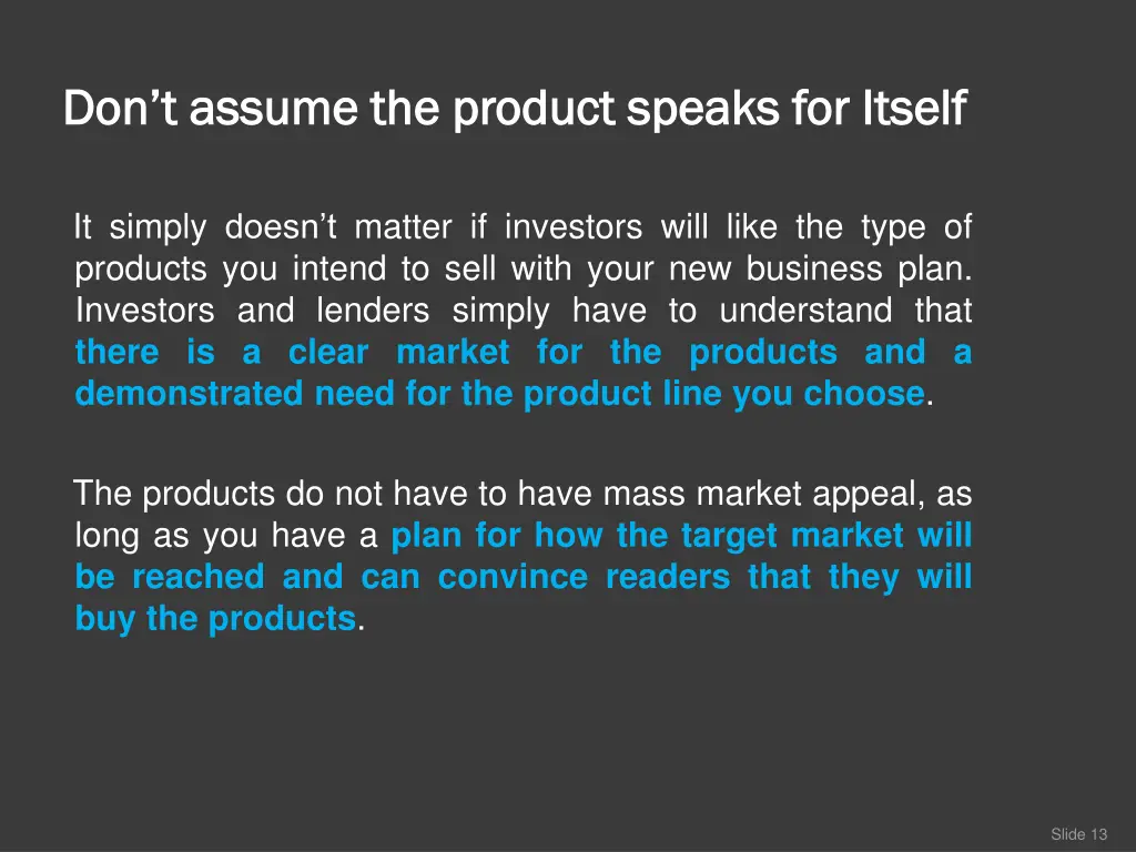don t assume the product speaks for itself