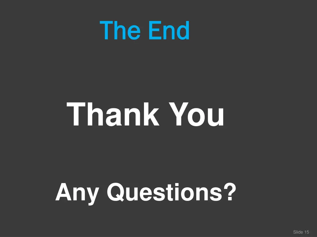 the end the end