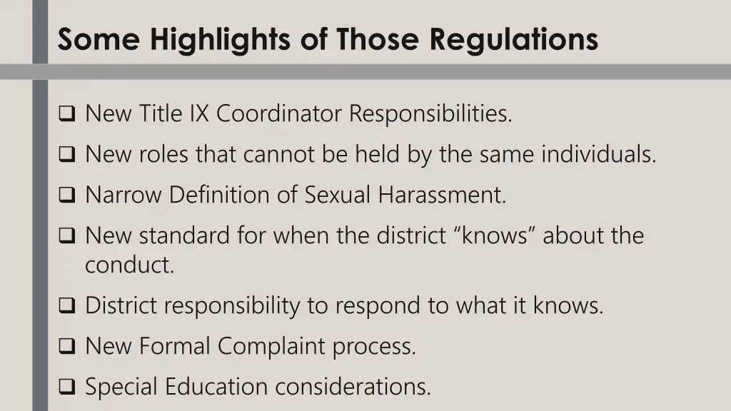 some highlights of those regulations