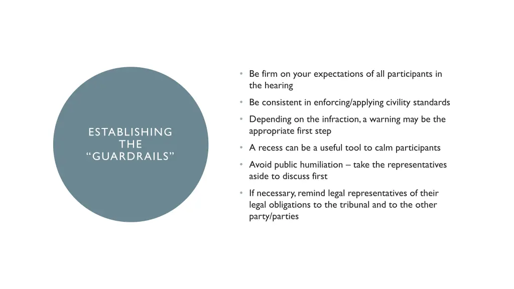 be firm on your expectations of all participants