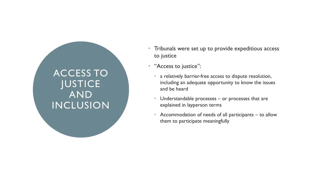 tribunals were set up to provide expeditious