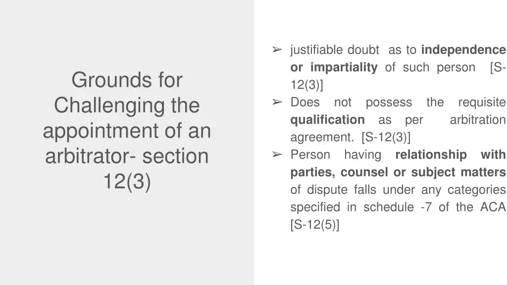 justifiable doubt as to independence