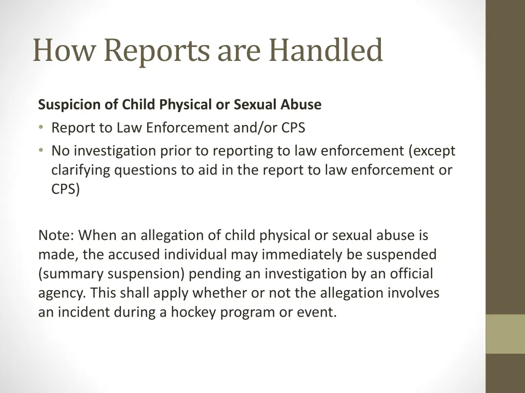 how reports are handled