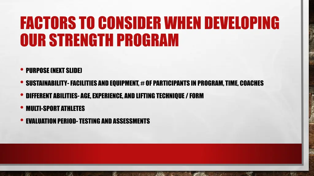 factors to consider when developing our strength