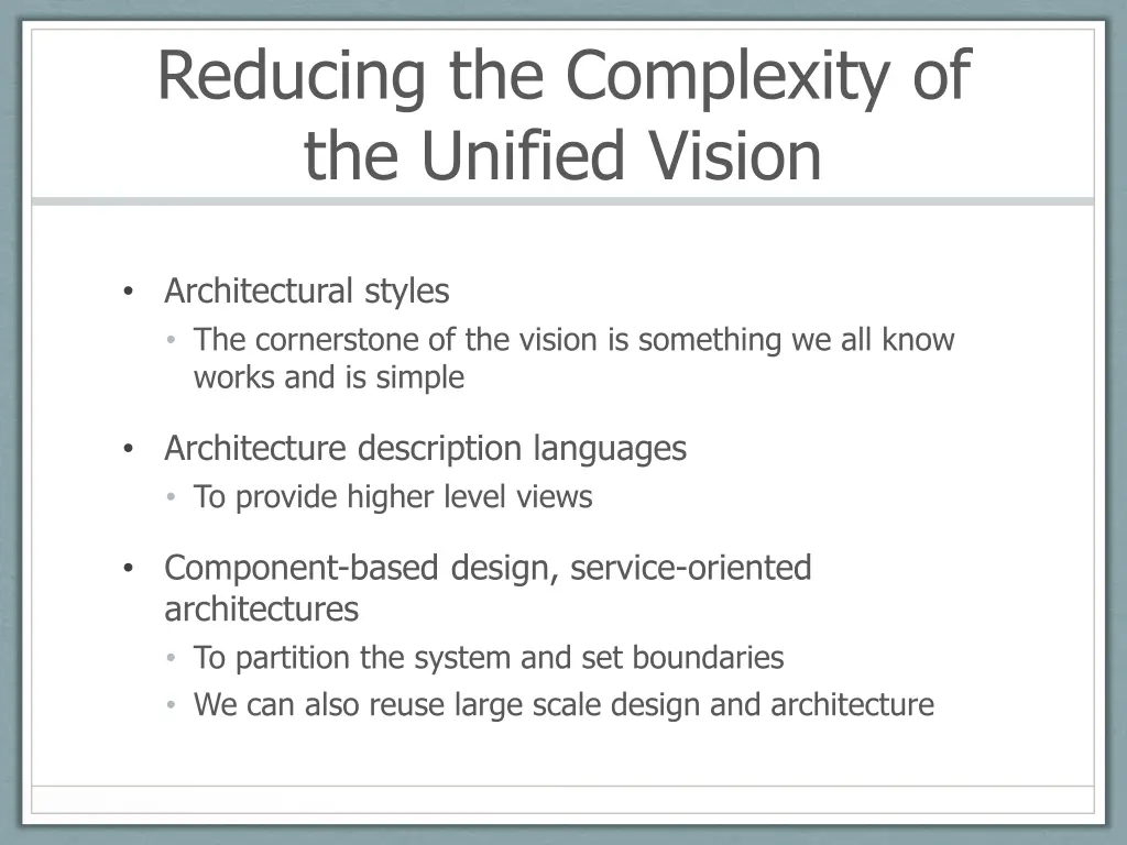reducing the complexity of the unified vision