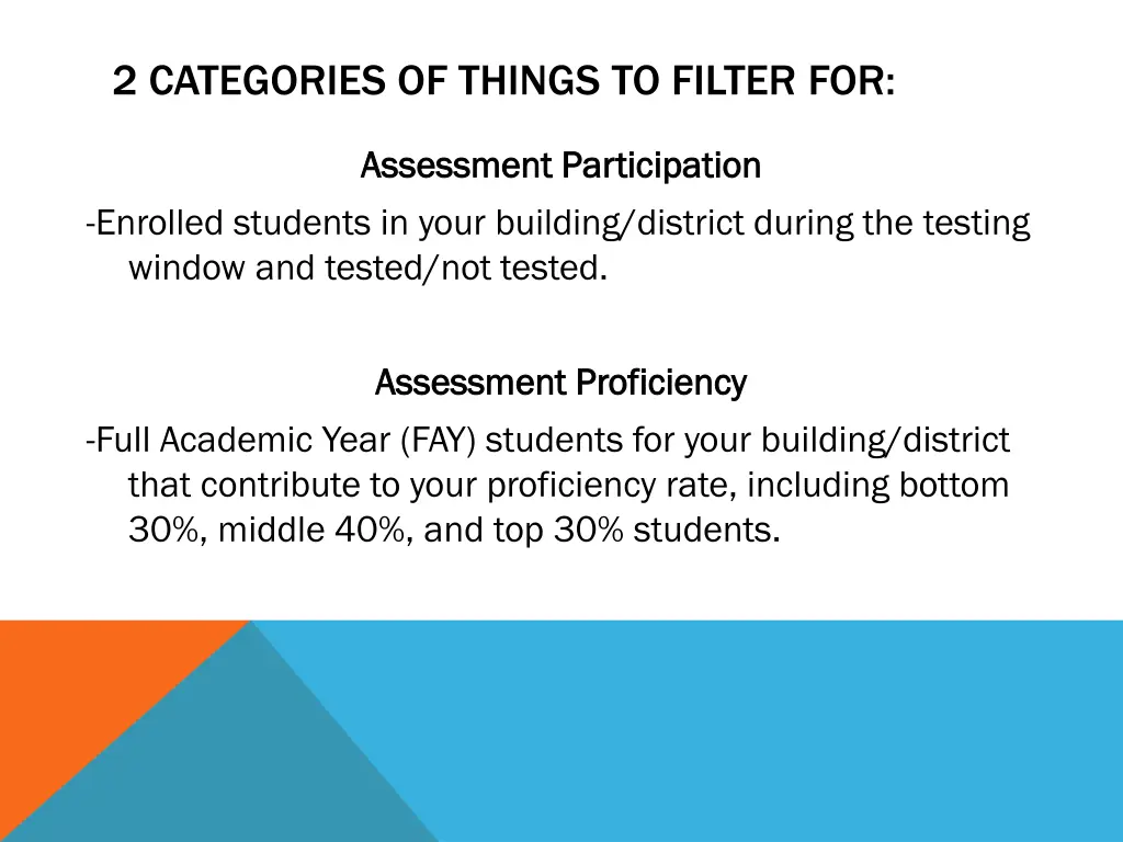 2 categories of things to filter for