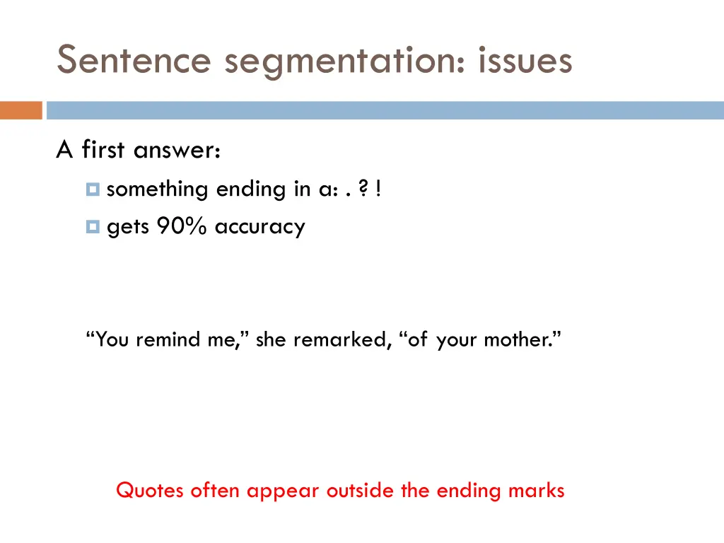 sentence segmentation issues 2
