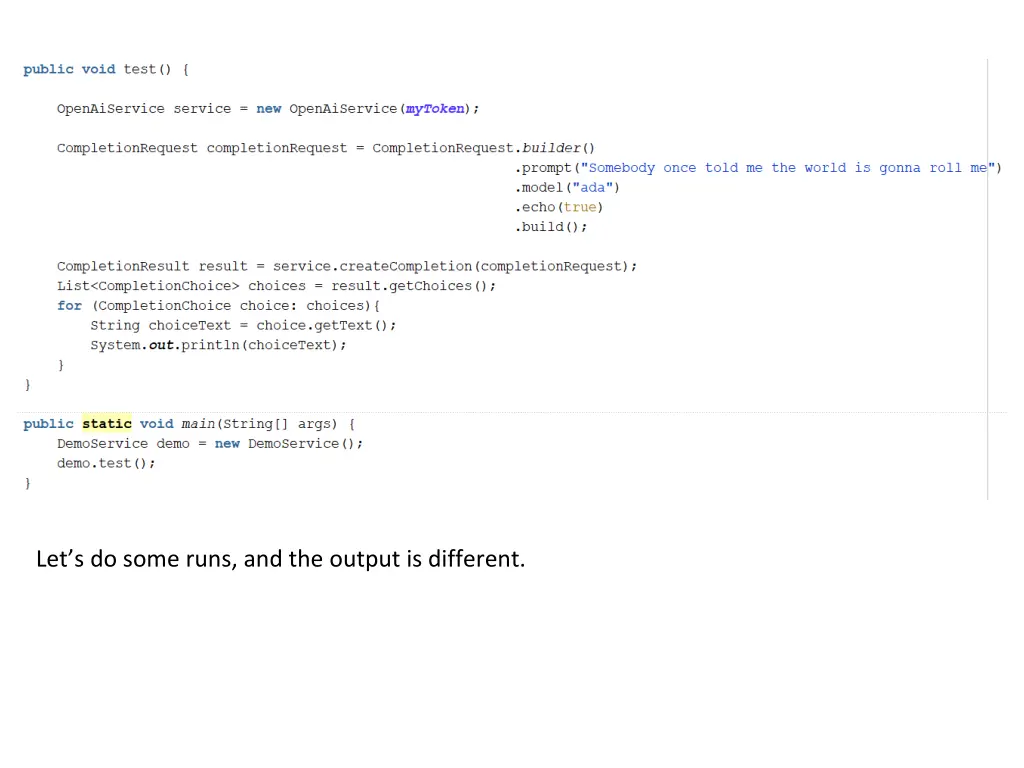 let s do some runs and the output is different