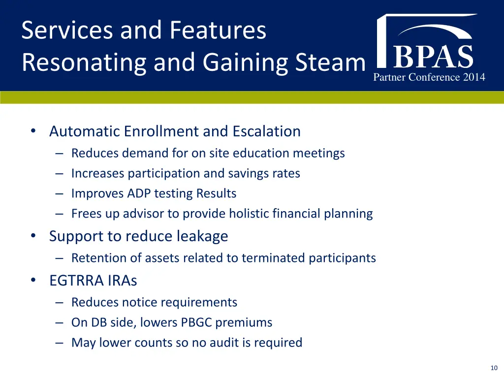 services and features resonating and gaining steam