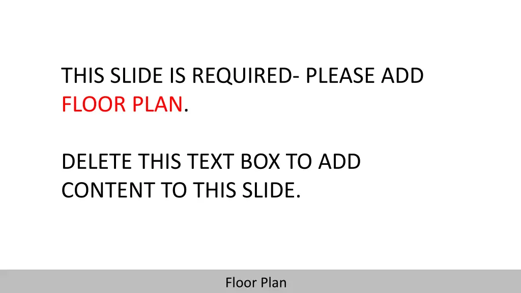 this slide is required please add floor plan 1