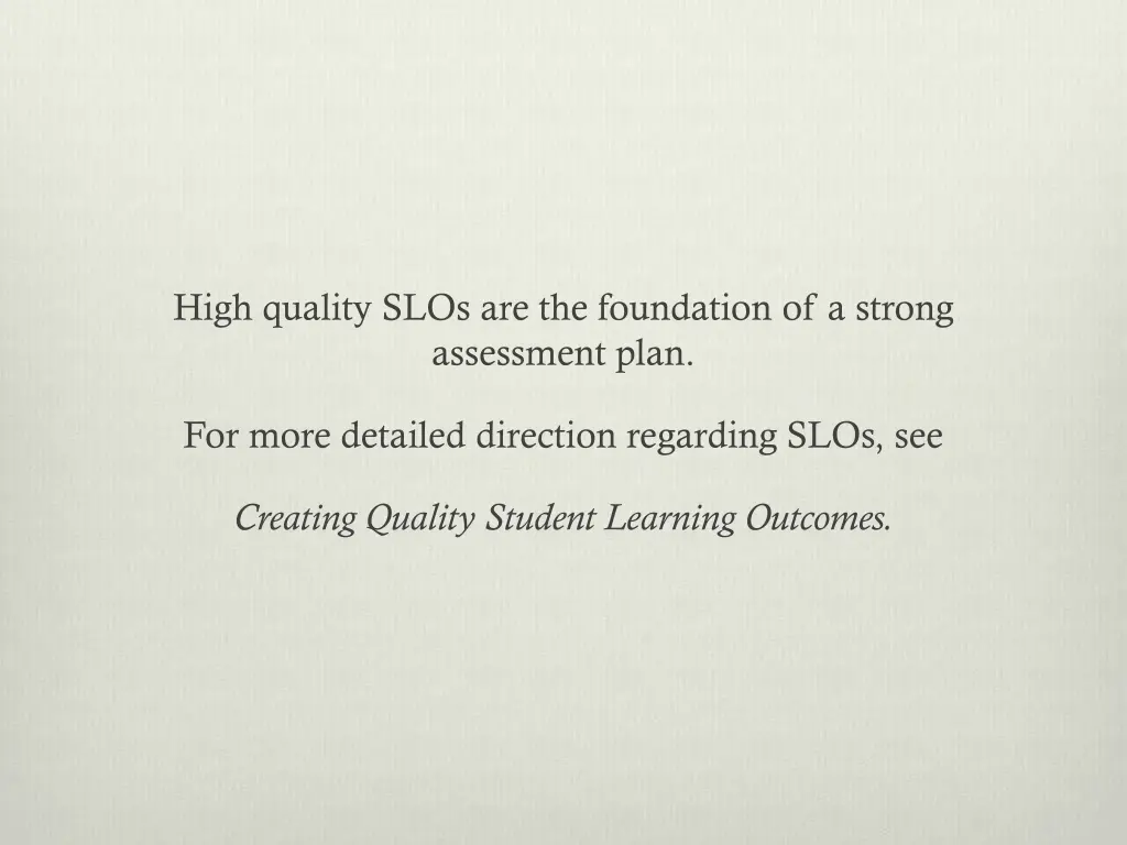 high quality slos are the foundation of a strong