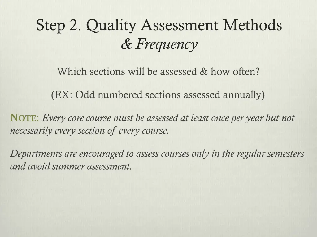 step 2 quality assessment methods frequency