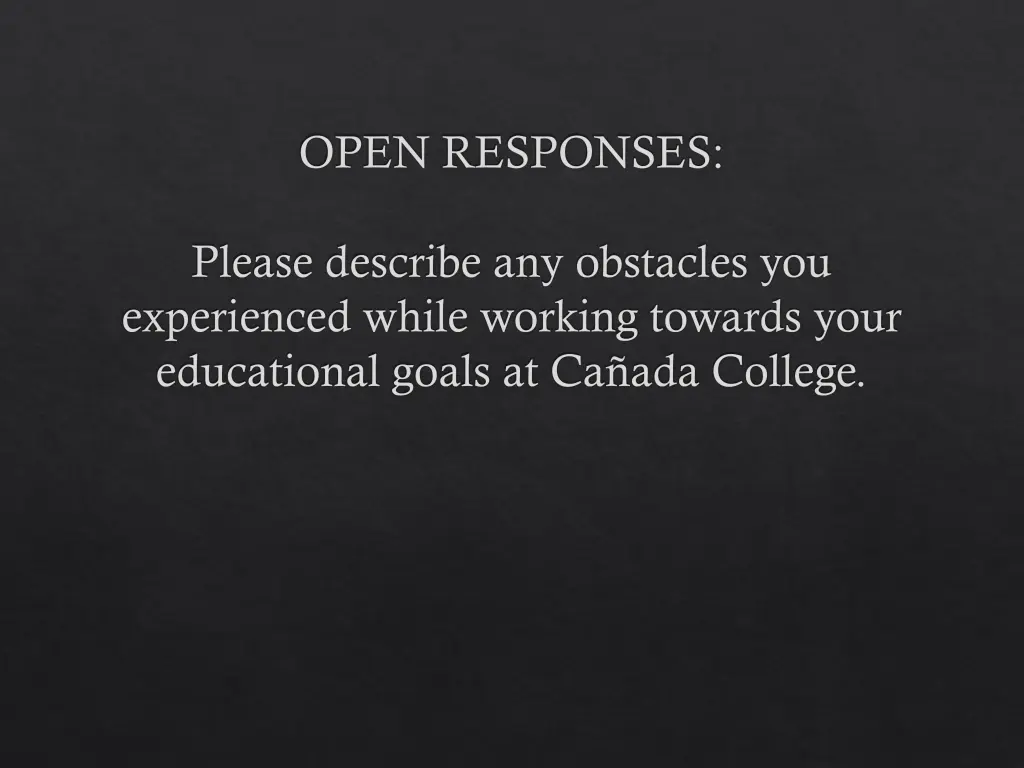 open responses