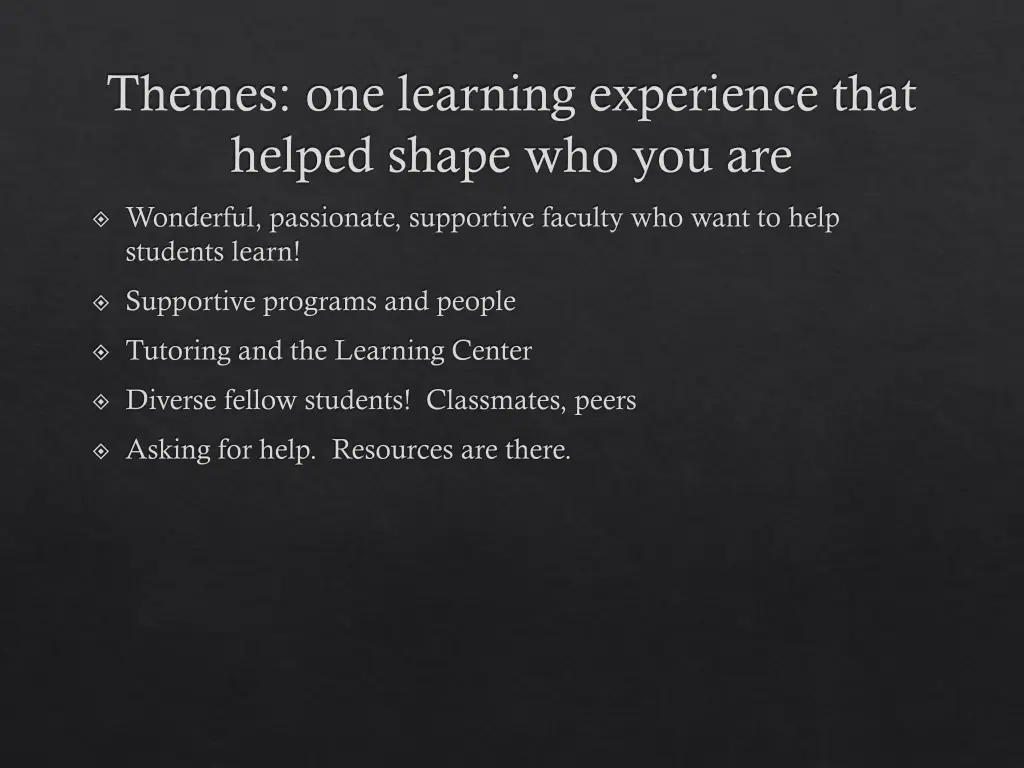 themes one learning experience that helped shape