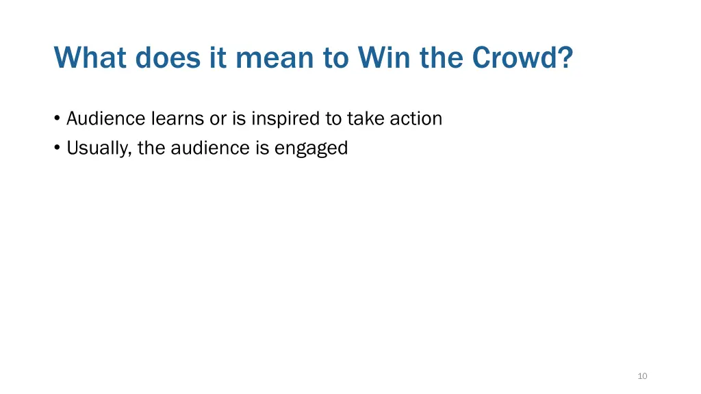 what does it mean to win the crowd
