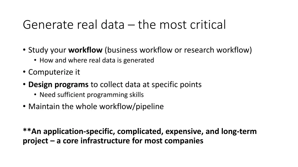 generate real data the most critical