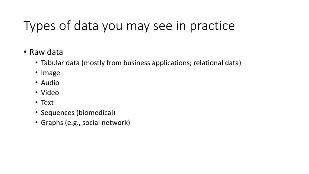 types of data you may see in practice