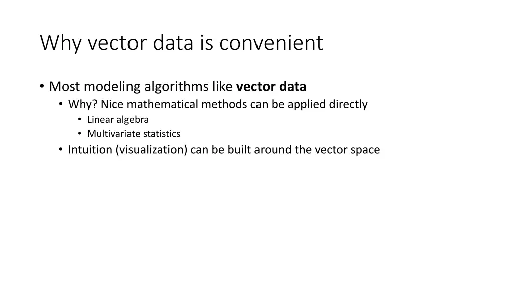why vector data is convenient