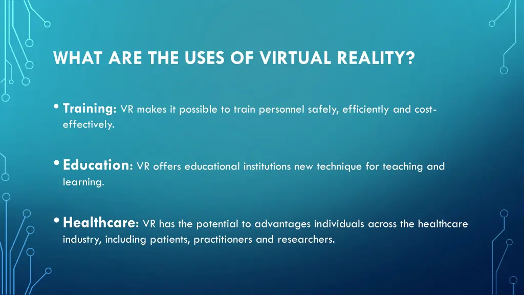 what are the uses of virtual reality