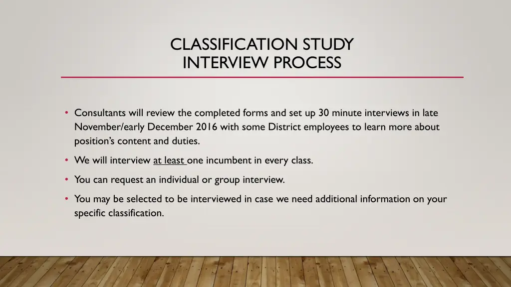 classification study interview process