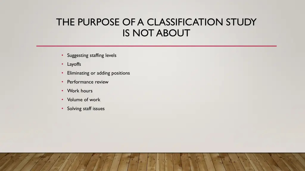 the purpose of a classification study is not about