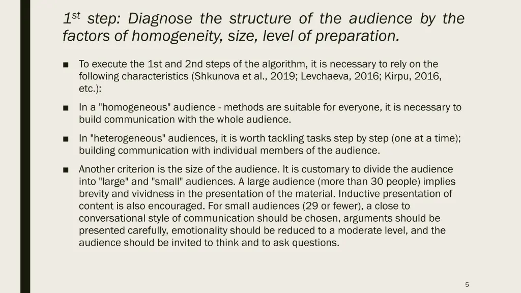1 st step diagnose the structure of the audience