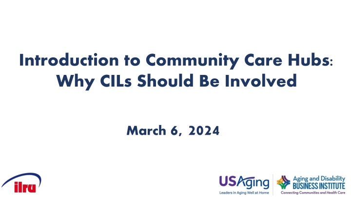 introduction to community care hubs why cils