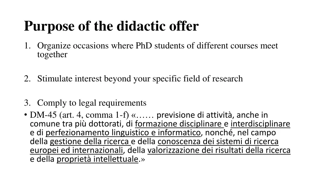 purpose of the didactic offer