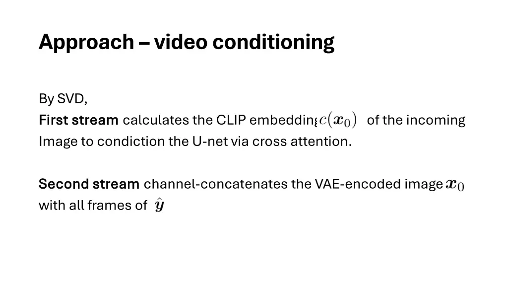 approach video conditioning 1