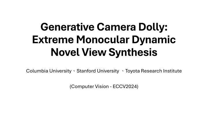 generative camera dolly extreme monocular dynamic