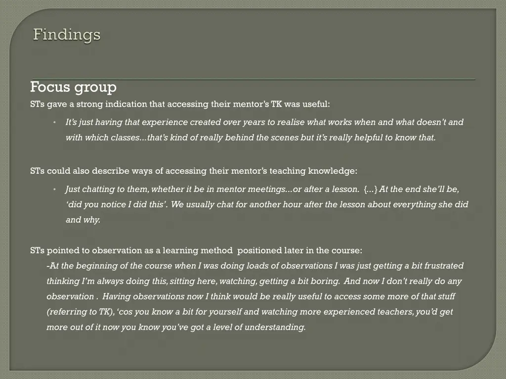 focus group sts gave a strong indication that