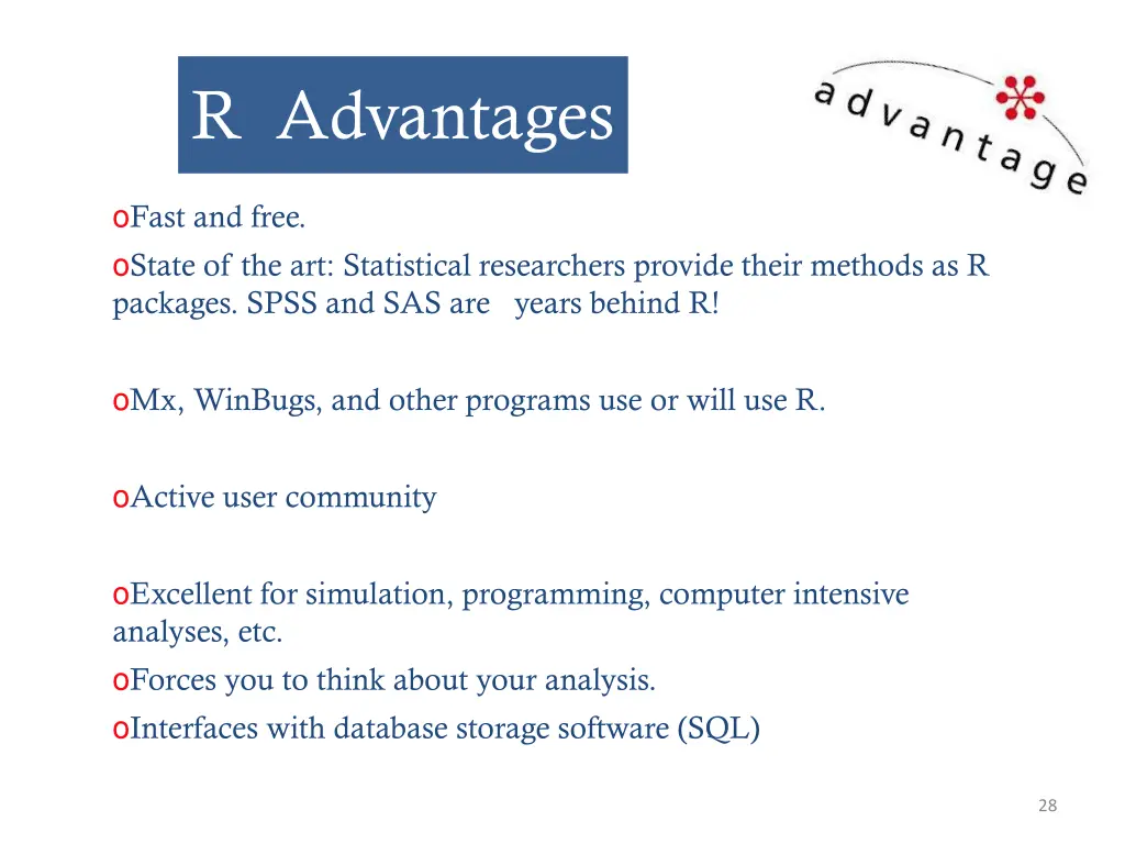 r advantages