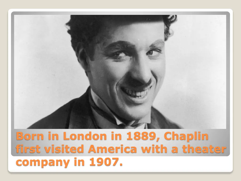 born in london in 1889 chaplin first visited