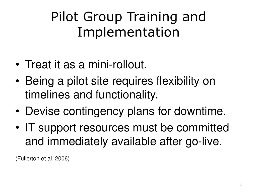 pilot group training and implementation