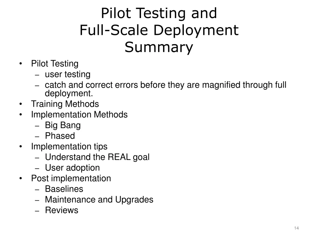 pilot testing and full scale deployment summary