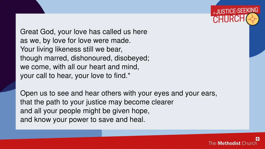 great god your love has called us here