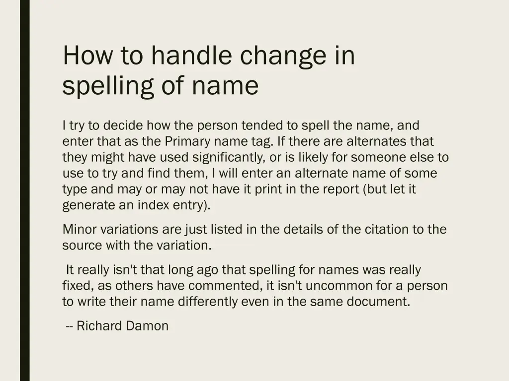 how to handle change in spelling of name 1