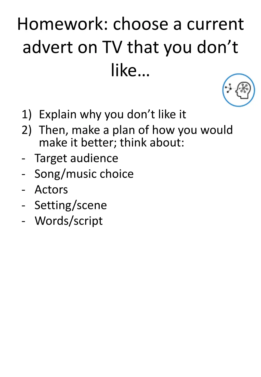 homework choose a current advert on tv that