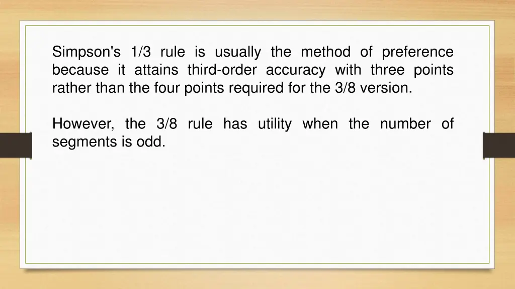 simpson s 1 3 rule is usually the method