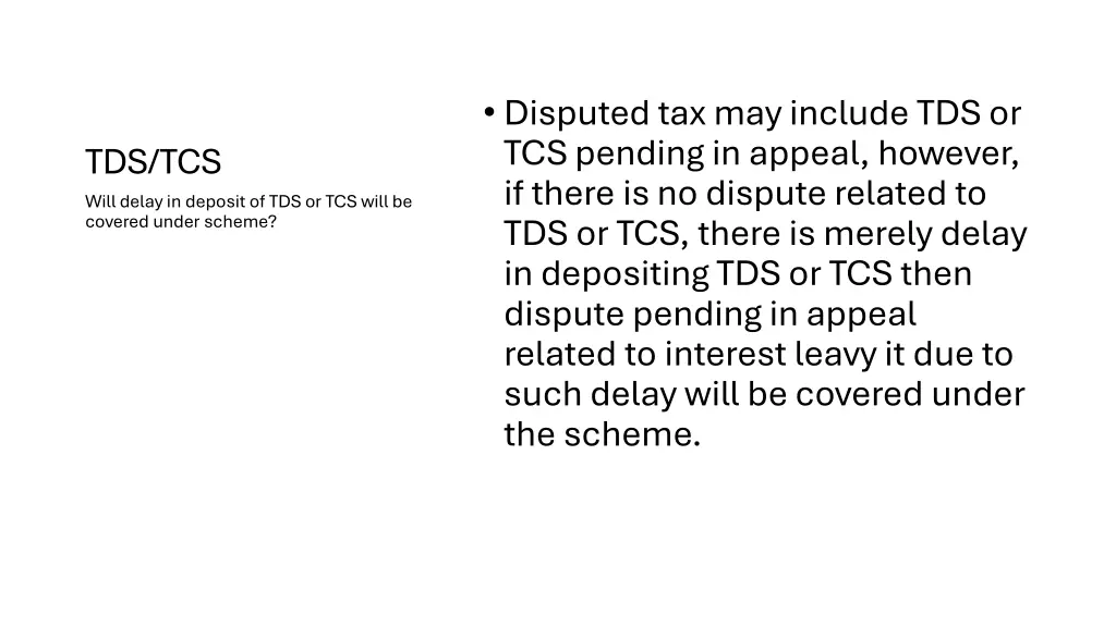disputed tax may include tds or tcs pending