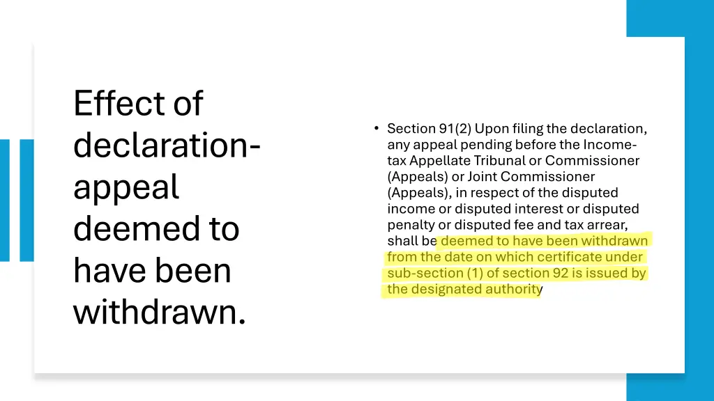 effect of declaration appeal deemed to have been