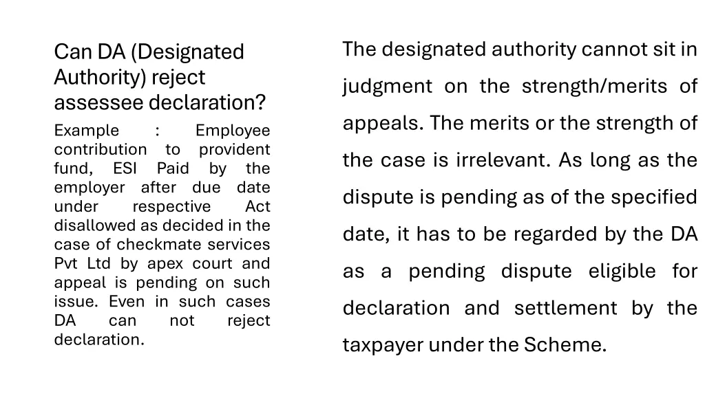 the designated authority cannot sit in judgment